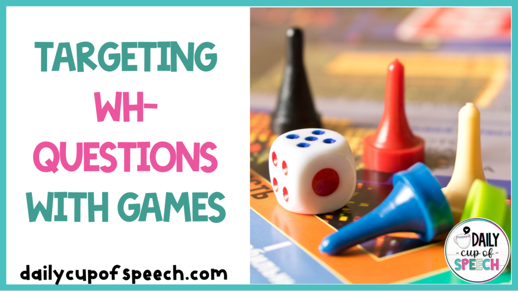 targeting wh questions with games in speech therapy